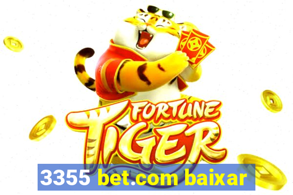 3355 bet.com baixar